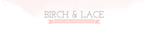 Birch and Lace Weddings