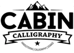 Cabin Calligraphy