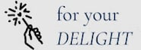 For Your Delight