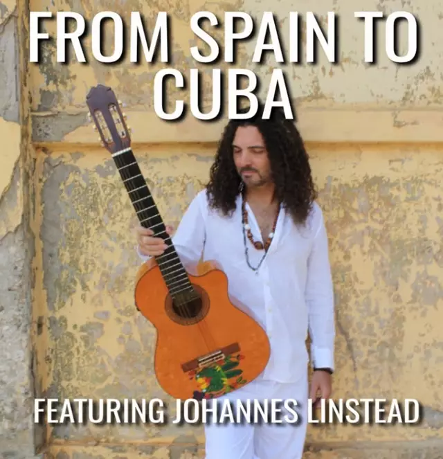 Live Music & Bands: Johannes Linstead - From Spain to Cuba 3