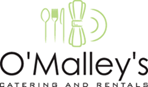 O'Malley's Catering & Rental