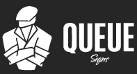 Queue Signs