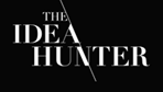 The Idea Hunter