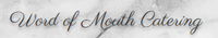 Word of Mouth Catering